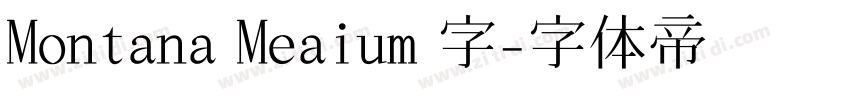 Montana Meaium 字字体转换